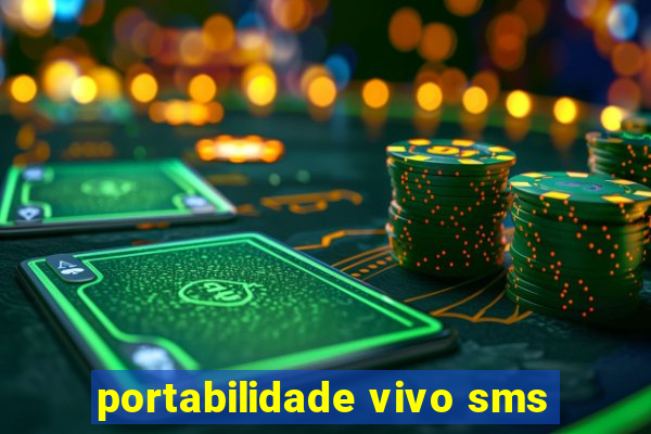 portabilidade vivo sms